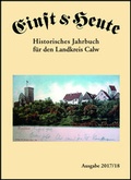Cover: Einst & Heute - Historisches Jahrbuch f&uuml;r den Landkreis Calw - Geiger-Verlag - eine Marke der LINUS WITTICH Medien KG