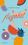 Cover: Flugobst - Luftschacht