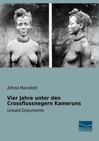 Abbildung von: Vier Jahre unter den Crossflussnegern Kameruns - Fachbuchverlag-Dresden