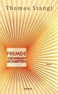Cover: Fremde Verwandtschaften - Literaturverlag Droschl