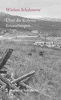 Cover: &Uuml;ber die Kolyma - Matthes & Seitz Berlin