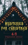 Cover: Mysteries for Christmas: 48 Puzzling Murder Mysteries & Supernatural Thrillers - e-artnow