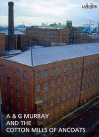 Abbildung von: A and G Murray and the Cotton Mills of Ancoats - Oxford Archaeology