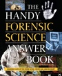 Cover: The Handy Forensic Science Answer Book - Visible Ink Press