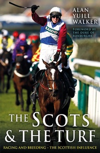 Abbildung von: The Scots & The Turf - Black & White Publishing