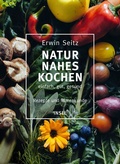 Cover: Naturnahes Kochen - einfach, gut, gesund - Insel