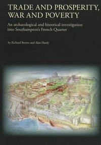 Enlarge image Cover: Trade and Prosperity, War and Poverty - Oxford Archaeology