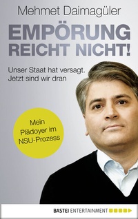 Abbildung von: Empörung reicht nicht! - Bastei Lübbe