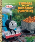 Cover: Thomas and the Runaway Pumpkins (Thomas & Friends) - Golden Books Publishing Company, Inc.