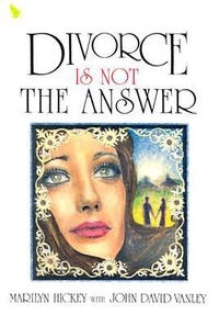 Abbildung von: Divorce is Not the Answer - New Leaf Press