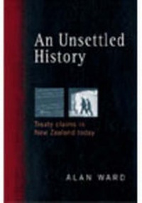 Enlarge image Cover: An Unsettled History - Bridget Williams Books