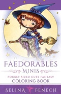 Cover: Faedorables Minis - Pocket Sized Cute Fantasy Coloring Book - Fairies & Fantasy Pty