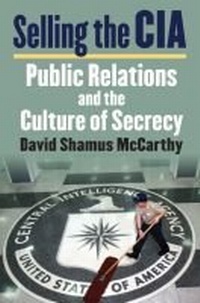 Abbildung von: Selling the CIA - University Press of Kansas