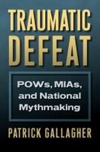 Enlarge image Cover: Traumatic Defeat - University Press of Kansas