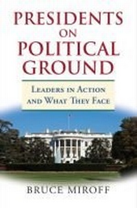 Abbildung von: Presidents on Political Ground - University Press of Kansas