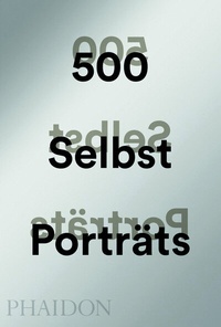 Abbildung von: 500 Selbstporträts - Phaidon