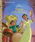 Cover: Tiana Is My Babysitter (Disney Princess) - Random House Inc