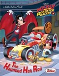 Cover: The Haunted Hot Rod (Disney Junior: Mickey and the Roadster Racers) - Golden Books Publishing Company, Inc.