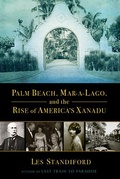 Cover: Palm Beach, Mar-a-Lago, and the Rise of America's Xanadu - Black Cat