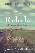 Cover: The Rebels and Other Short Fiction - Syracuse University Press