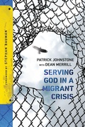 Cover: Serving God in a Migrant Crisis - Inter-Varsity Press,US