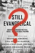 Cover: Still Evangelical? - Insiders Reconsider Political, Social, and Theological Meaning - Inter-Varsity Press,US