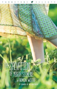 Abbildung von: The Salvation of Yasch Siemens - Turnstone Press