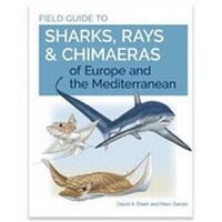 Enlarge image Cover: Field Guide to Sharks, Rays and Chimaeras of Europe and the Mediterranean - Wild Nature Press