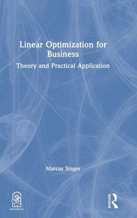 Enlarge image Cover: Linear Optimization for Business - Routledge
