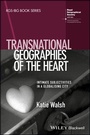 Cover: Transnational Geographies of The Heart - Wiley