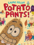 Cover: Potato Pants! - St Martin's Press