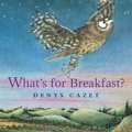 Cover: What's for Breakfast? - Roaring Brook Press