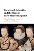 Cover: Childhood, Education and the Stage in Early Modern England - Cambridge University Press