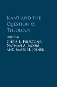 Enlarge image Cover: Kant and the Question of Theology - Cambridge University Press