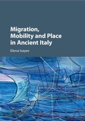 Cover: Migration, Mobility and Place in Ancient Italy - Cambridge University Press