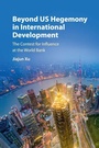 Cover: Beyond US Hegemony in International Development - Cambridge University Press