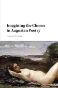 Cover: Imagining the Chorus in Augustan Poetry - Cambridge University Press