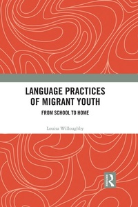 Abbildung von: Language Practices of Migrant Youth - Routledge