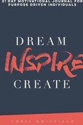 Cover: Dream Inspire Create - Lulu.com