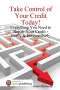 Cover: Take Control of Your Credit Today! - Lulu.com