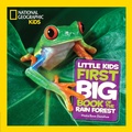 Cover: Little Kids First Big Book of The Rainforest - National Geographic Kids