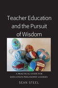 Cover: Teacher Education and the Pursuit of Wisdom - Peter Lang Verlag