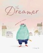 Cover: The Dreamer - Chronicle Books