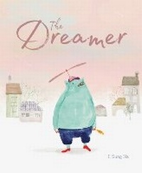 Enlarge image Cover: The Dreamer - Chronicle Books