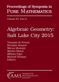 Cover: Algebraic Geometry Salt Lake City 2015 (Part 2) - American Mathematical Society