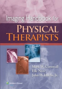 Abbildung von: Imaging Handbook for Physical Therapists - WOLTERS KLUWER HEALTH