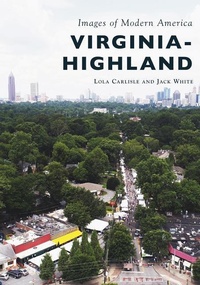 Abbildung von: Virginia-Highland - Images of Modern America