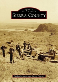 Enlarge image Cover: Sierra County - Arcadia Publishing (SC)
