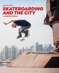 Cover: Skateboarding and the City - Bloomsbury Visual Arts