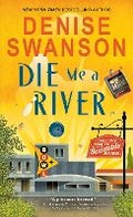 Cover: Die Me a River - Sourcebooks Landmark